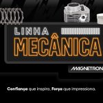 Linha Mecânica Magnetron